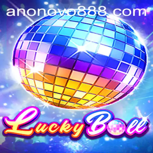 LuckyBall: O Jogo de Azar que Conquista Novos Jogadores com ANONOVO888