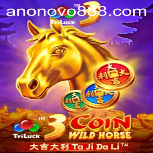 Descubra a Nova Experiência de Jogo com 3CoinWildHorse e ANONOVO888